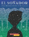 El Soñador: (Spanish language edition of The Dreamer) (Spanish Edition) El Soñador: (Spanish language edition of The Dreamer) (Spanish Edition)