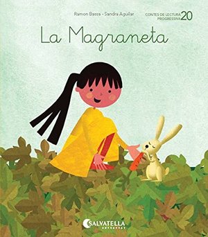 De mica en mica 20: La Magraneta: La Magraneta (lligada) (conte de repàs) De mica en mica 20: La Magraneta: La Magraneta (lligada) (conte de repàs)