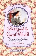 Betsy and the Great World (Betsy-Tacy) Betsy and the Great World (Betsy-Tacy)