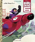 Disney's Big Hero 6 (Little Golden Book) Disney's Big Hero 6 (Little Golden Book)