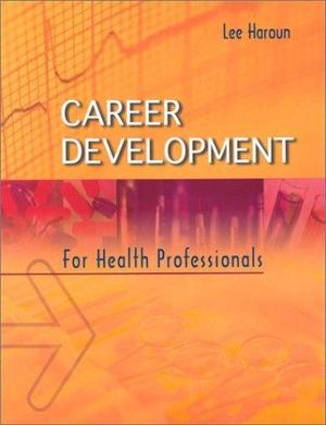 Career Development for Health Related Professionals Career Development for Health Related Professionals