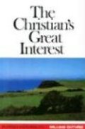 Christian's Great Interest (Puritan Paperbacks) Christian's Great Interest (Puritan Paperbacks)
