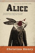 Alice (The Chronicles of Alice, #1) Alice (The Chronicles of Alice, #1)