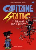 CAPITAINE STATIC T.03 : L'ÉTRANGE MISS FLISSY CAPITAINE STATIC T.03 : L'ÉTRANGE MISS FLISSY