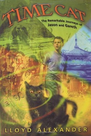 Time Cat: The Remarkable Journeys of Jason and Gareth Time Cat: The Remarkable Journeys of Jason and Gareth
