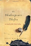 Shakespeare Thefts: In Search of the First Folios, The Shakespeare Thefts: In Search of the First Folios, The