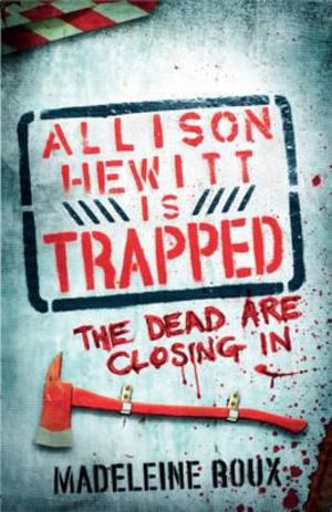 Allison Hewitt Is Trapped (Zombie #1) Allison Hewitt Is Trapped (Zombie #1)