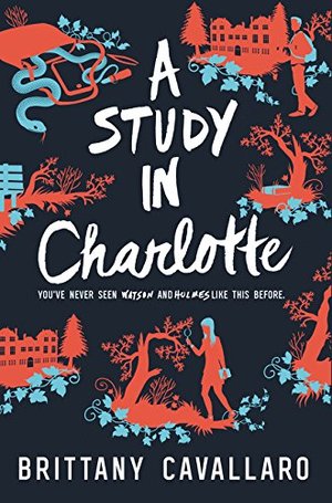 Study in Charlotte (Charlotte Holmes Novel), A Study in Charlotte (Charlotte Holmes Novel), A