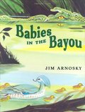 Babies in the Bayou Babies in the Bayou