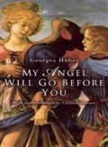 My Angel Will Go Before You My Angel Will Go Before You