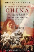 Penguin History of Modern China: The Fall and Rise of a Great Power, 1850 to the Present, Second Ed., The Penguin History of Modern China: The Fall and Rise of a Great Power, 1850 to the Present, Second Ed., The