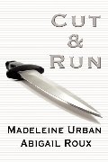 Cut & Run (Cut & Run, #1) Cut & Run (Cut & Run, #1)