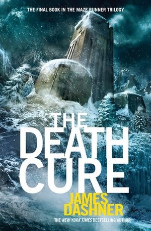 Death Cure (Maze Runner, Book 3), The Death Cure (Maze Runner, Book 3), The