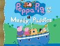 Peppa Pig and the Muddy Puddles Peppa Pig and the Muddy Puddles