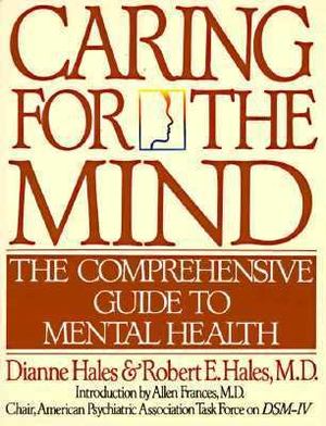 Caring for the Mind Caring for the Mind