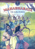 Mahabharata Collector's Edition : The Kuru princes (Vol 1 of 3) Mahabharata Collector's Edition : The Kuru princes (Vol 1 of 3)