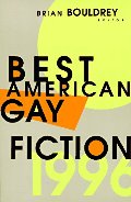 Best American Gay Fiction (The Best American Gay Fiction Series) Best American Gay Fiction (The Best American Gay Fiction Series)
