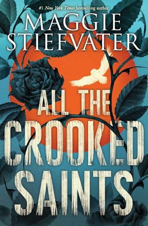 All the Crooked Saints All the Crooked Saints