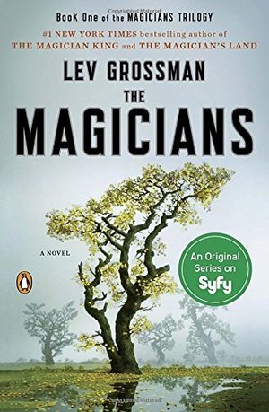 Magicians: A Novel, The Magicians: A Novel, The