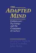 Adapted Mind: Evolutionary Psychology and the Generation of Culture, The Adapted Mind: Evolutionary Psychology and the Generation of Culture, The