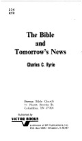 Bible and tomorrow's news, The Bible and tomorrow's news, The