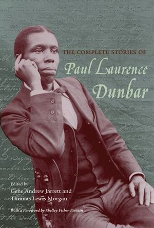 Complete Stories of Paul Laurence Dunbar, The Complete Stories of Paul Laurence Dunbar, The