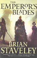 Emperor's Blades (Chronicle of the Unhewn Throne), The Emperor's Blades (Chronicle of the Unhewn Throne), The