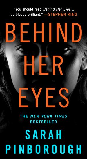 Behind Her Eyes Behind Her Eyes