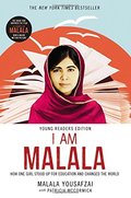 I Am Malala: How One Girl Stood Up for Education and Changed the World (Young Readers Edition) I Am Malala: How One Girl Stood Up for Education and Changed the World (Young Readers Edition)
