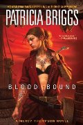 Blood Bound (Mercy Thompson Novels) Blood Bound (Mercy Thompson Novels)