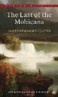 Last of the Mohicans (The Leatherstocking Tales #2), The Last of the Mohicans (The Leatherstocking Tales #2), The