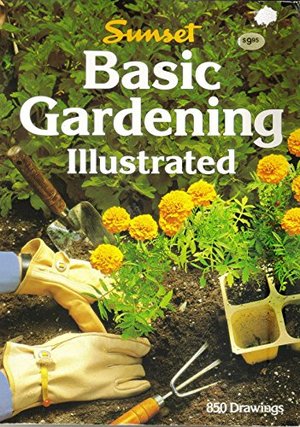 Basic Gardening Illustrated Basic Gardening Illustrated