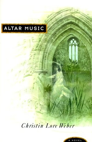 Altar Music: A Novel Altar Music: A Novel