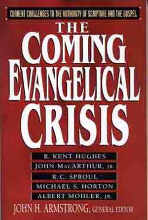 Coming Evangelical Crisis, The Coming Evangelical Crisis, The