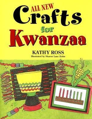 All New Crafts for Kwanzaa All New Crafts for Kwanzaa