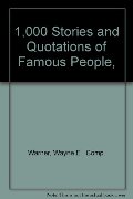 1,000 Stories and Quotations of Famous People, 1,000 Stories and Quotations of Famous People,