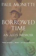 Borrowed Time: An AIDS Memoir Borrowed Time: An AIDS Memoir