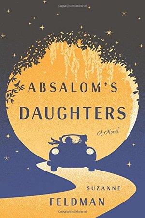 Absalom's Daughters: A Novel Absalom's Daughters: A Novel
