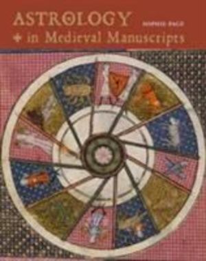 Astrology Medieval Manuscripts New Ed Astrology Medieval Manuscripts New Ed