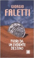 Fuori da un evidente destino Fuori da un evidente destino