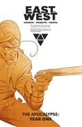East of West The Apocalypse: Year One East of West The Apocalypse: Year One