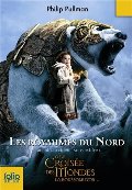 À la croisée des mondes, I : Les royaumes du Nord À la croisée des mondes, I : Les royaumes du Nord
