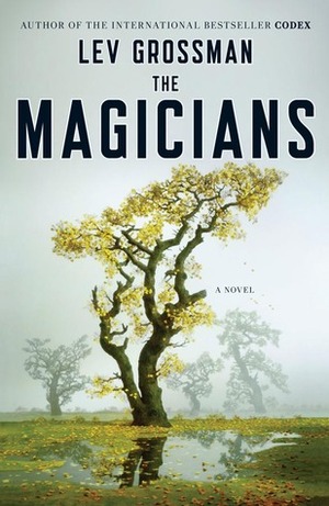 Magicians: A Novel, The Magicians: A Novel, The