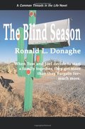 Blind Season: Common Threads in the Life, The Blind Season: Common Threads in the Life, The