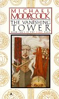 Vanishing Tower (The Elric Saga, #4), The Vanishing Tower (The Elric Saga, #4), The