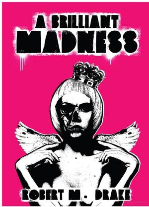 Brilliant Madness, A Brilliant Madness, A