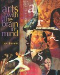 Arts with the Brain in Mind Arts with the Brain in Mind