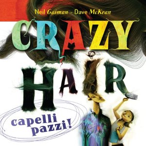 Crazy hair. Capelli pazzi Crazy hair. Capelli pazzi