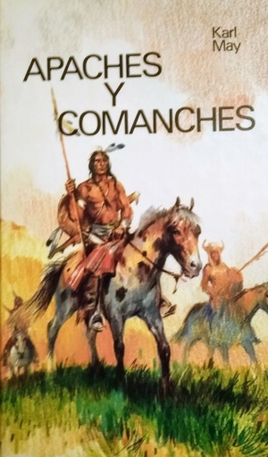 Apaches y Comanches Apaches y Comanches