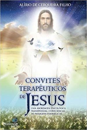 Convites terapêuticos de Jesus Convites terapêuticos de Jesus